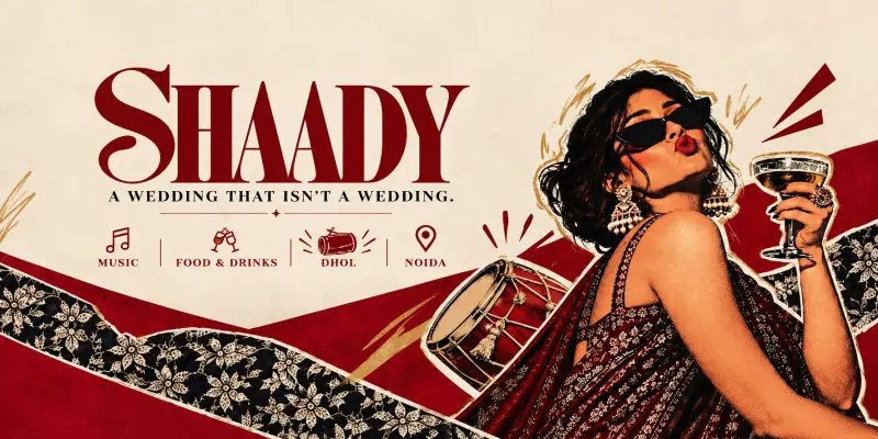 Shaady By Vybe Experiences In Delhi NCR